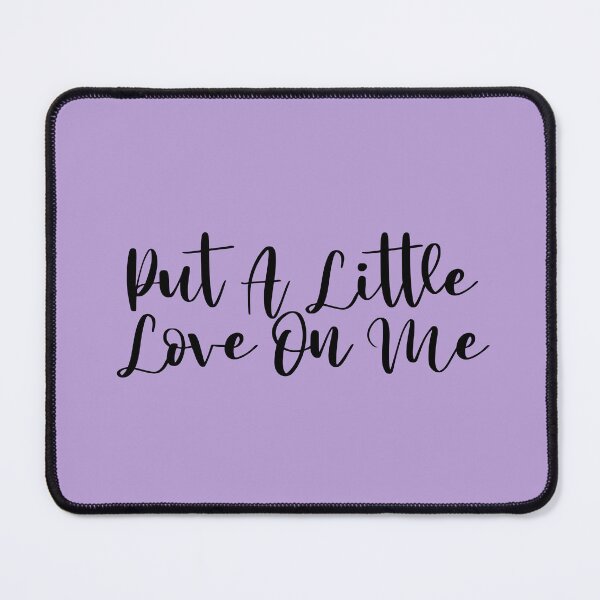Item preview, Put A Little Love On Me designed and sold by RafaTakami.