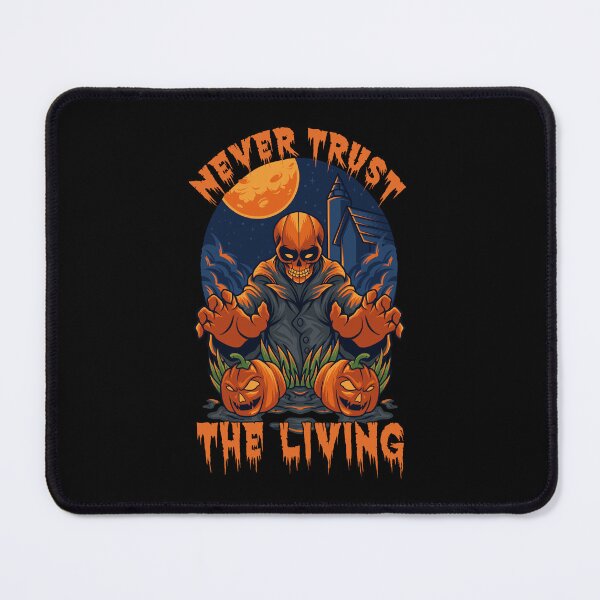 Item preview, Never Trust The Living Skull Dead Happy Halloween designed and sold by kibbeegaddisi.