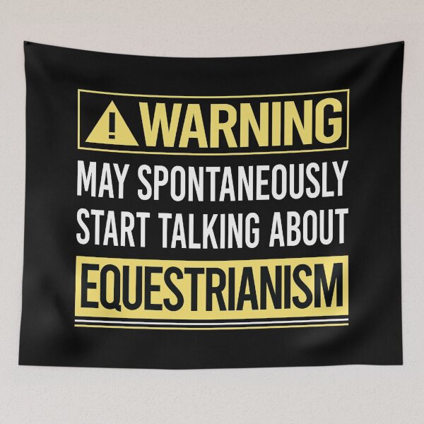 Item preview, Warning About Equestrianism Horse Horseback Riding designed and sold by WrightTrouble.