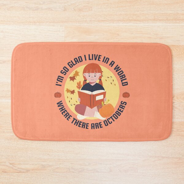 Item preview, I'm so glad I live in a world where there are Octobers - Anne Shirley quote designed and sold by shmodev.