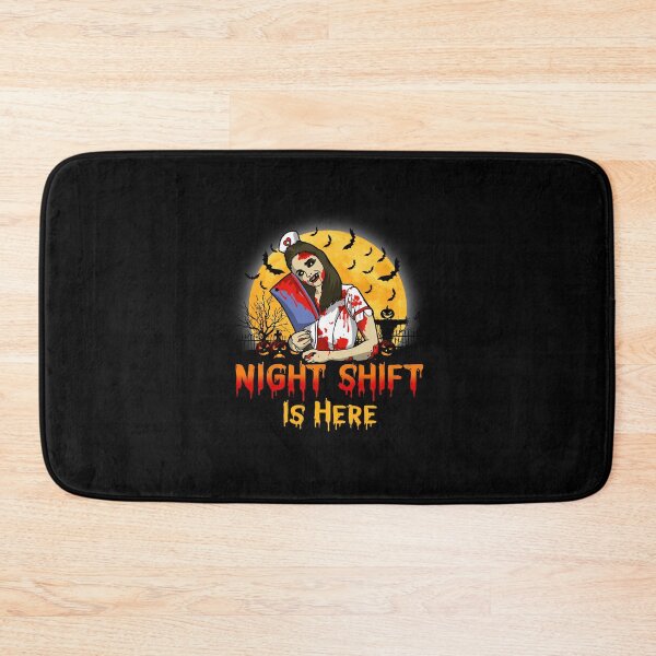 Item preview, Night Shift is Here Night Shift Crew Nurse Halloween Zombie Halloween. designed and sold by kibbeegaddisi.