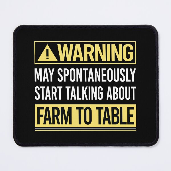 Item preview, Warning About Farm To Table designed and sold by WrightTrouble.