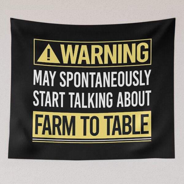 Item preview, Warning About Farm To Table designed and sold by WrightTrouble.