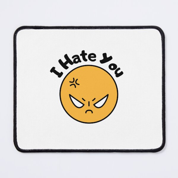 Item preview, I hate You designed and sold by jee-jee2151.