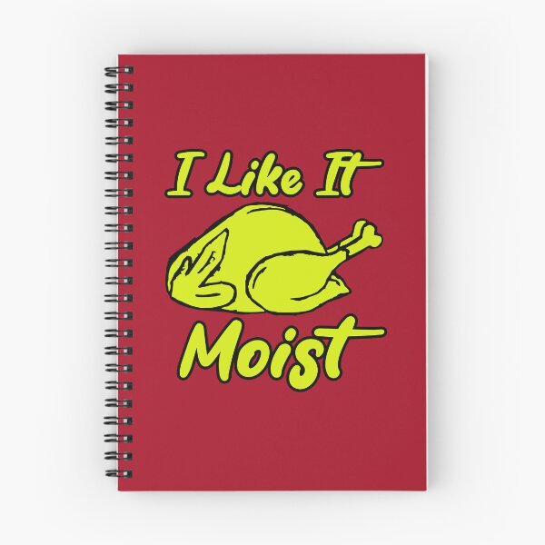 Item preview, I Like It Moist designed and sold by THROUGH-LIFE.