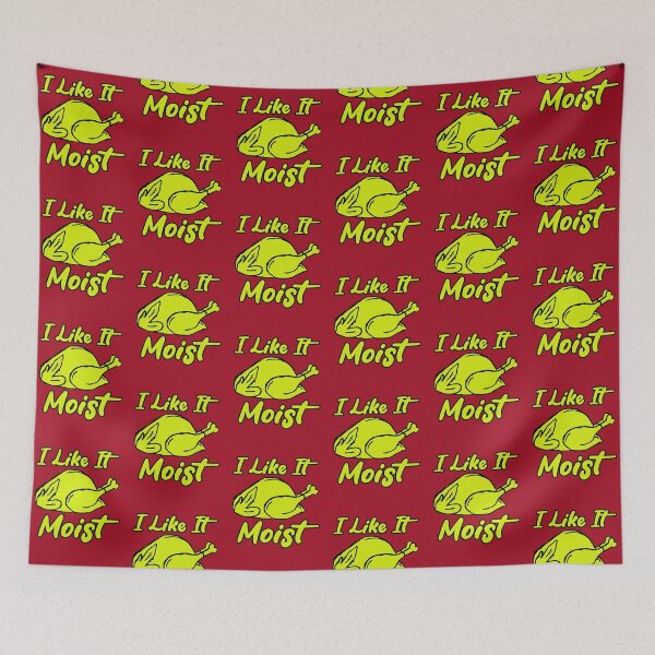 Item preview, I Like It Moist designed and sold by THROUGH-LIFE.