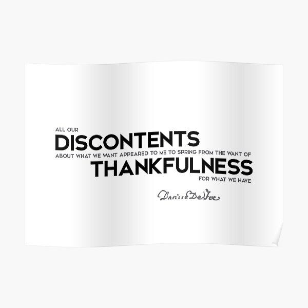 discontents, thankfulness - daniel defoe Poster
