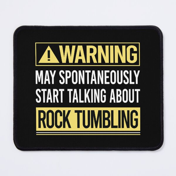 Item preview, Warning About Rock Tumbling Tumbler designed and sold by WrightTrouble.