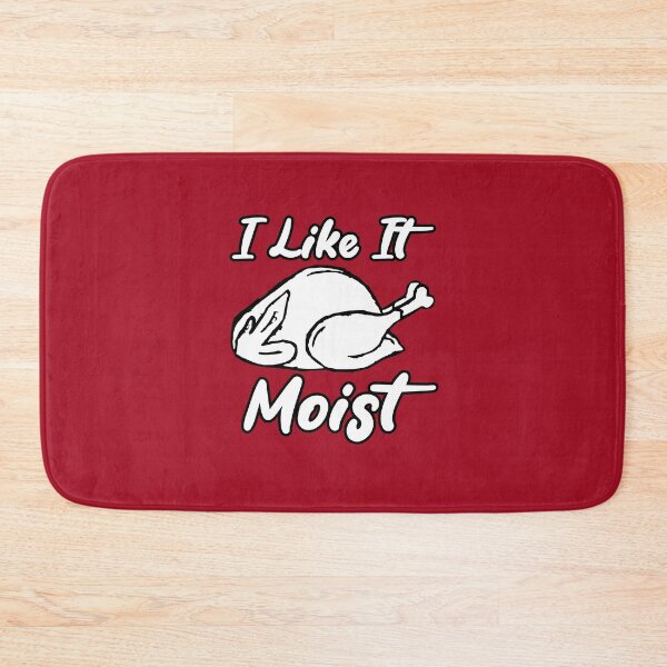 Item preview, I Like It Moist designed and sold by THROUGH-LIFE.