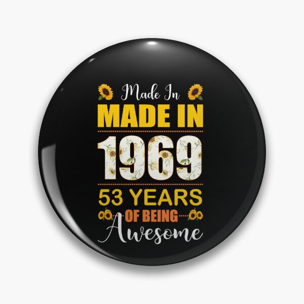 Item preview, Made In 1969 With 53 Years Of Being Awesome Flower designed and sold by leshiarivers.