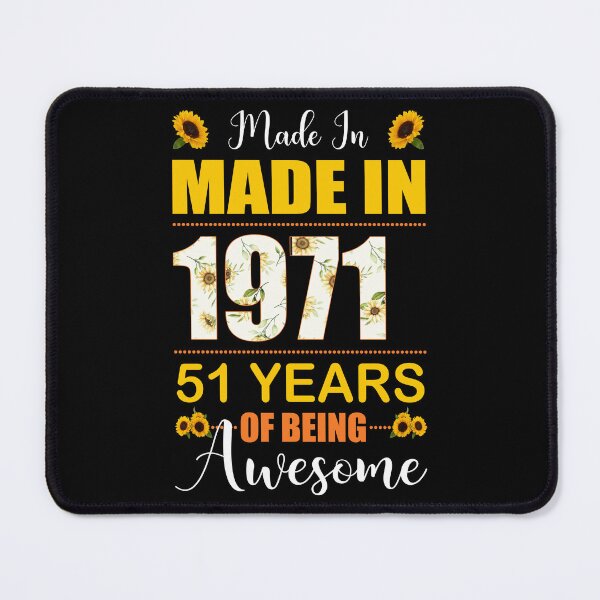 Item preview, Made In 1971 With 51 Years Of Being Awesome Flower designed and sold by leshiarivers.