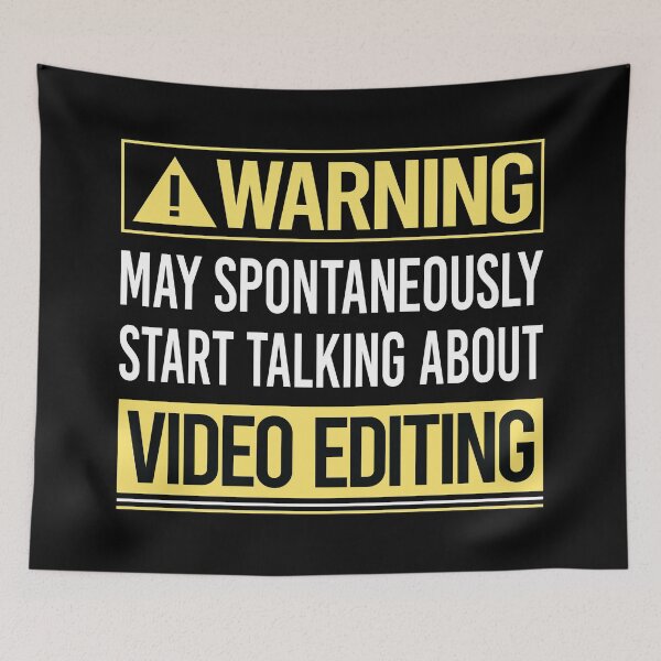 Item preview, Warning About Video Editing Editor designed and sold by WrightTrouble.