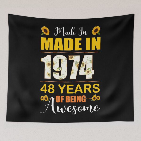 Item preview, Made In 1974 With 48 Years Of Being Awesome Flower designed and sold by leshiarivers.