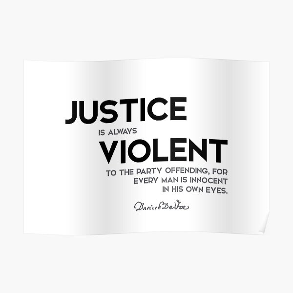 justice violent - daniel defoe Poster