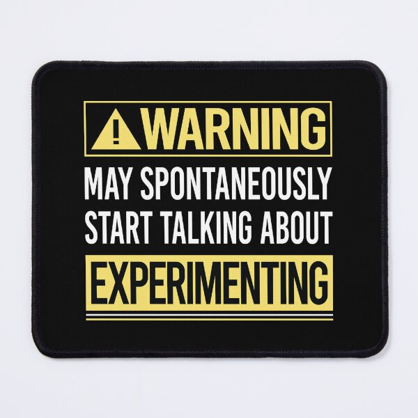 Item preview, Warning About Experimenting Experiment Experimentator designed and sold by WrightTrouble.