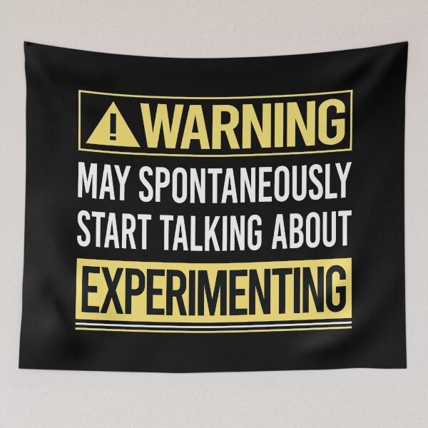 Item preview, Warning About Experimenting Experiment Experimentator designed and sold by WrightTrouble.