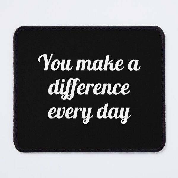 Item preview, You Make A Difference Everyday  pink designed and sold by Inspirationmotivation.