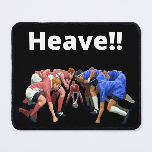 Item preview, Heave!! Rugby Scrum. designed and sold by WelshStuff.