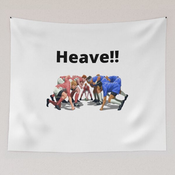 Item preview, Heave!! Rugby Scrum. designed and sold by WelshStuff.