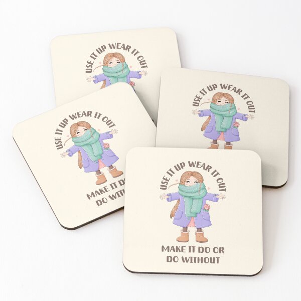 Item preview, Use it up wear it out make it do or do without designed and sold by QuotesAreFun.