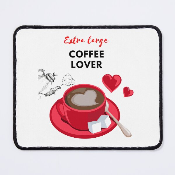 Item preview, Extra large coffee lover designed and sold by JecaDale15.