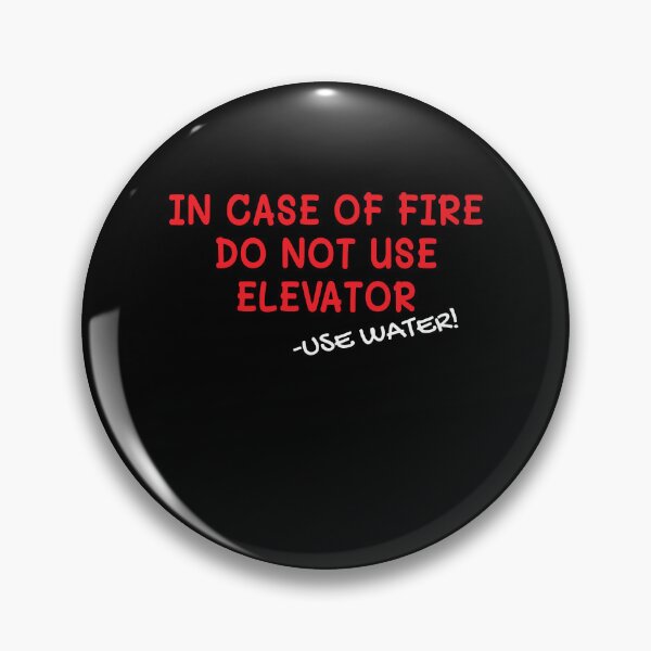 Item preview, Elevator Lift In Case Of Fire designed and sold by MooonTees.