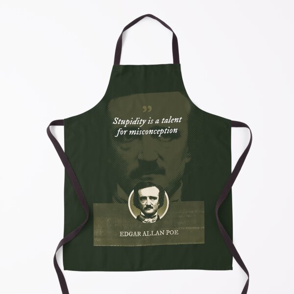 Item preview, Edgar Allan Poe - Stupidity is a talent for misconception designed and sold by Syahrasi.