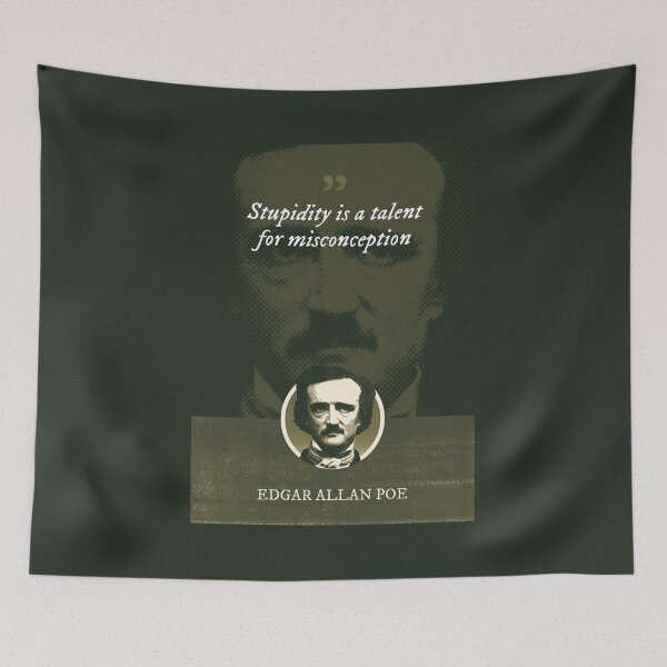 Item preview, Edgar Allan Poe - Stupidity is a talent for misconception  designed and sold by Syahrasi.