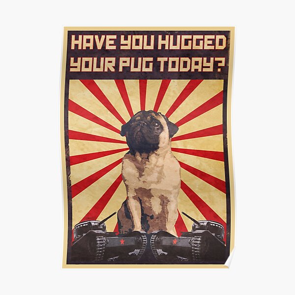 Propaganda Pug Poster