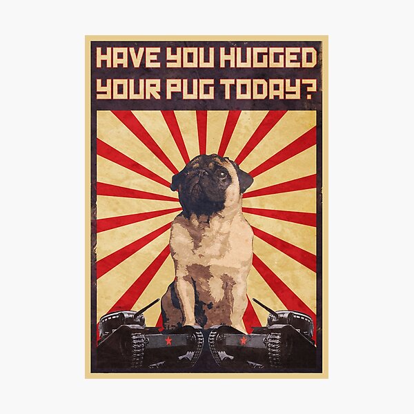 Propaganda Pug Photographic Print