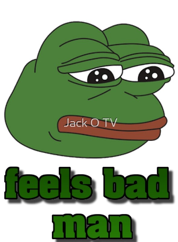 Worst man. Feels Bad man. Pepe feels Bad man. FEELSBADMAN без фона. Пепе эмодзи sorry.