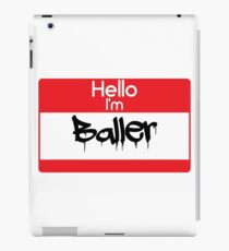 Hello i'm Baller iPad Case/Skin