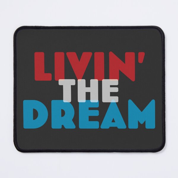 Item preview, LIVIN' THE DREAM designed and sold by Linubidix.