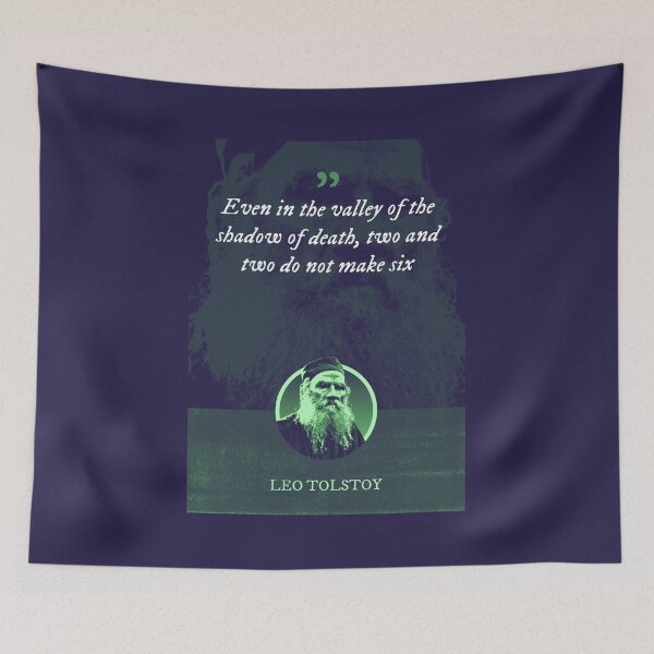 Item preview, Leo Tolstoy - Even in the valley of the shadow of death, two and two do not make six designed and sold by Syahrasi.
