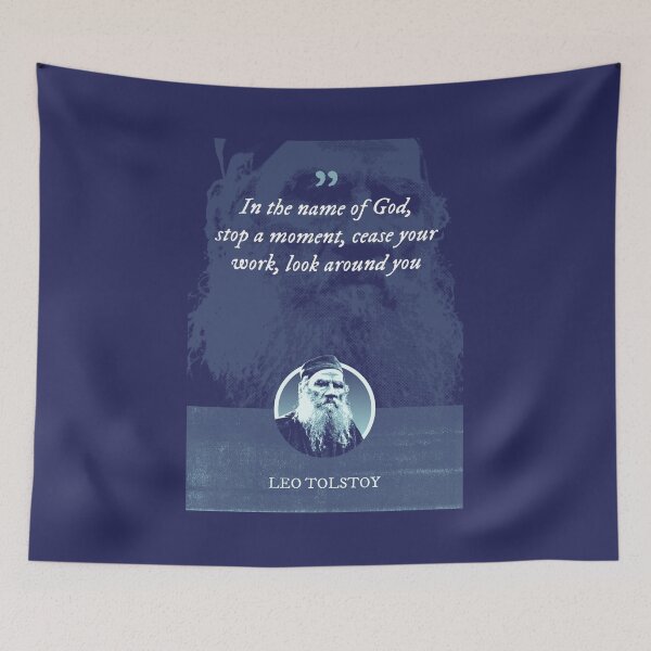 Item preview, Leo Tolstoy - In the name of God, stop a moment, cease your work, look around you designed and sold by Syahrasi.