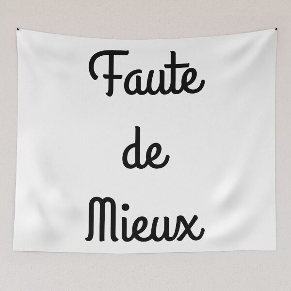 Aperçu de l'œuvre Faute de Mieux créée et vendue par 47T-Shirts.