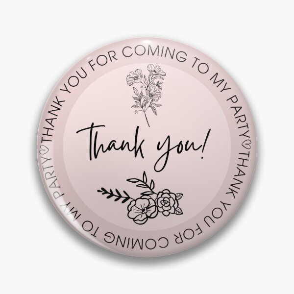 Item preview, Thank you for coming to my party designed and sold by Hohohaxi.