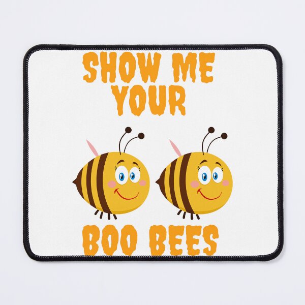 Item preview, Show me your boo bees designed and sold by PaulGoldStore.