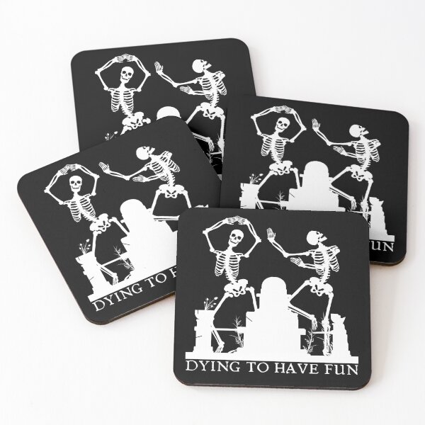 Item preview, Dying to Have Fun designed and sold by Pixelish.