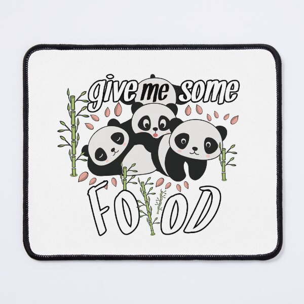 Item preview, Panda give me some food funny saying designed and sold by vibeno1.