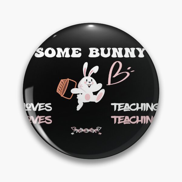Item preview, some bunny loves teaching designed and sold by EZONEEE.