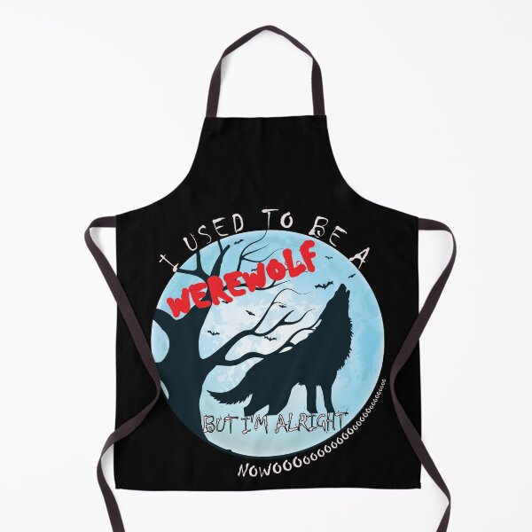 Item preview, I Used To Be A Werewolf - But I'm Alright Nowoooooooo designed and sold by DerekJSmith.