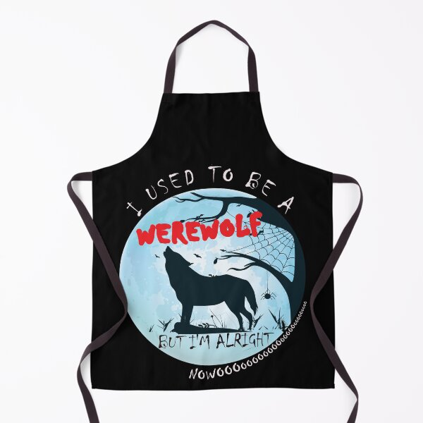 Item preview, I Used To Be A Werewolf - But I'm Alright Nowoooooooo designed and sold by DerekJSmith.