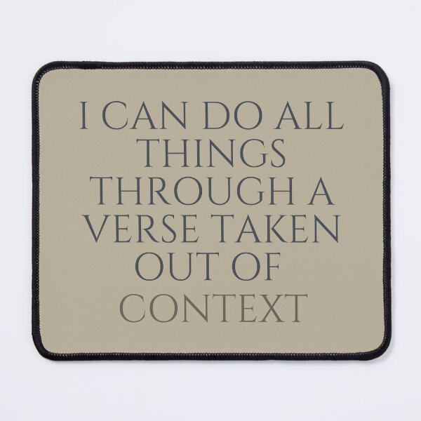 Item preview, I can do all things through a verse taken out of context designed and sold by successmom.