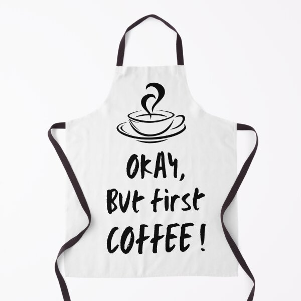 Item preview, Okay but first coffee | but first coffee 4 designed and sold by SodaPUNCH.