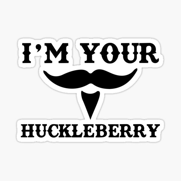 Vista previa del artículo con la obra «Soy tu Huckleberry», diseñado y vendido por Austin Macho.