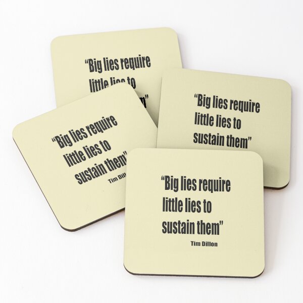 Item preview, Tim Dillon - Big Lies Require Little Lies To Sustain Them designed and sold by VitezCrni.
