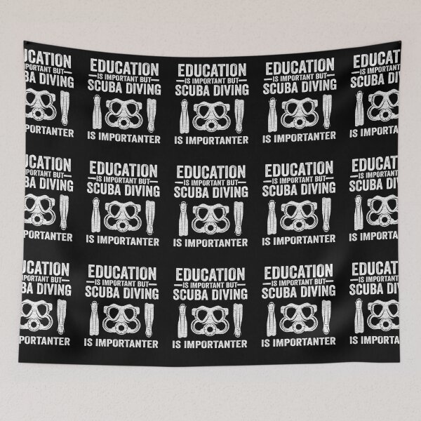 Item preview, Education Is Important But Scuba Diving Is Importanter Diver designed and sold by RomanStowell.