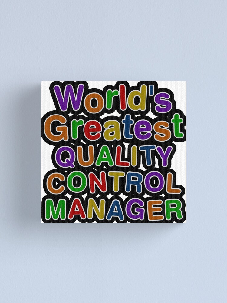 Imagen 1 de 3, Lienzo con la obra World's Greatest QUALITY CONTROL MANAGER, diseñada y vendida por AmyHNJ.