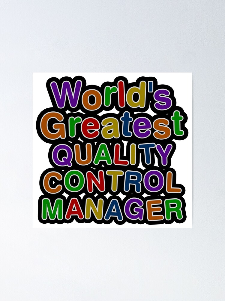 Imagen 1 de 3, Póster con la obra World's Greatest QUALITY CONTROL MANAGER, diseñada y vendida por AmyHNJ.
